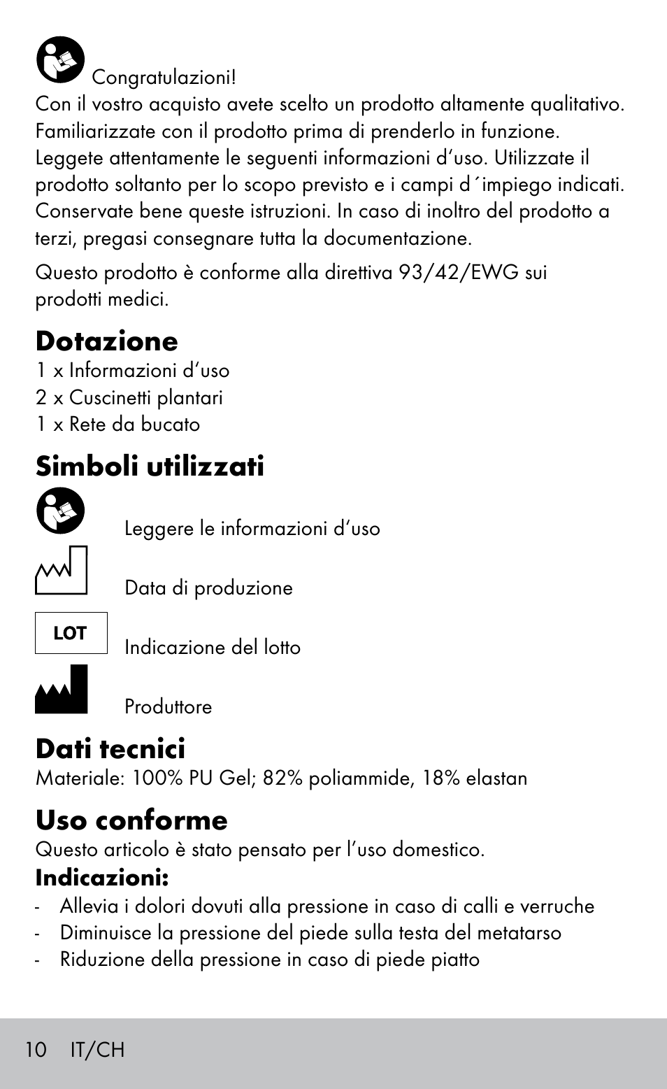 Dotazione, Simboli utilizzati, Dati tecnici | Uso conforme | Sensiplast GEL FOOT CUSHIONS User Manual | Page 10 / 20