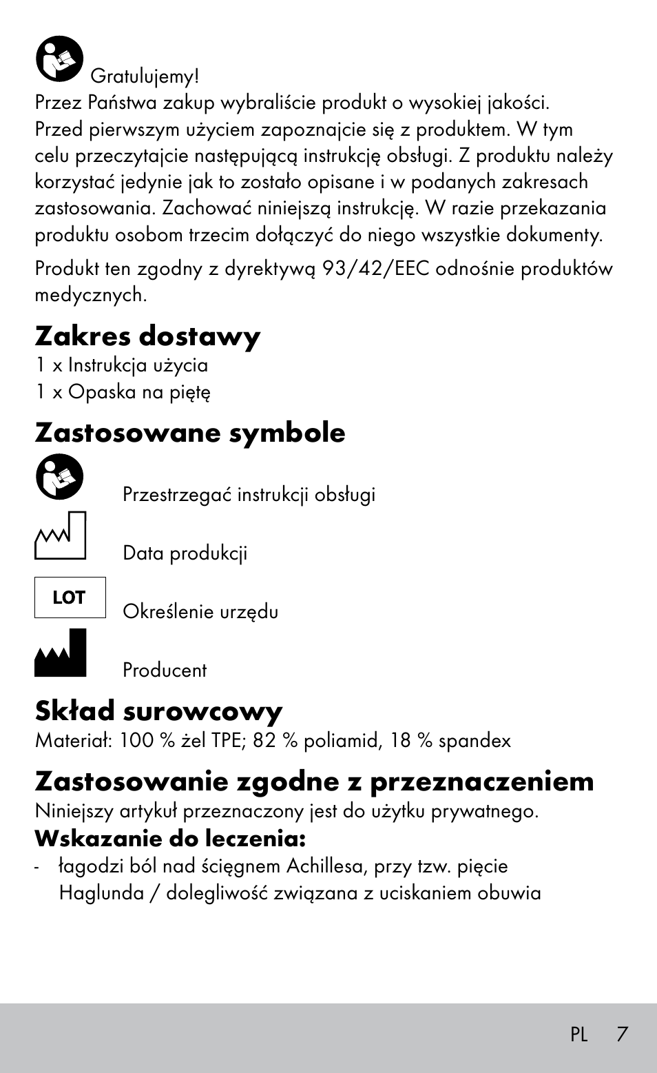 Zakres dostawy, Zastosowane symbole, Skład surowcowy | Zastosowanie zgodne z przeznaczeniem | Sensiplast HEEL SLEEVE User Manual | Page 7 / 28