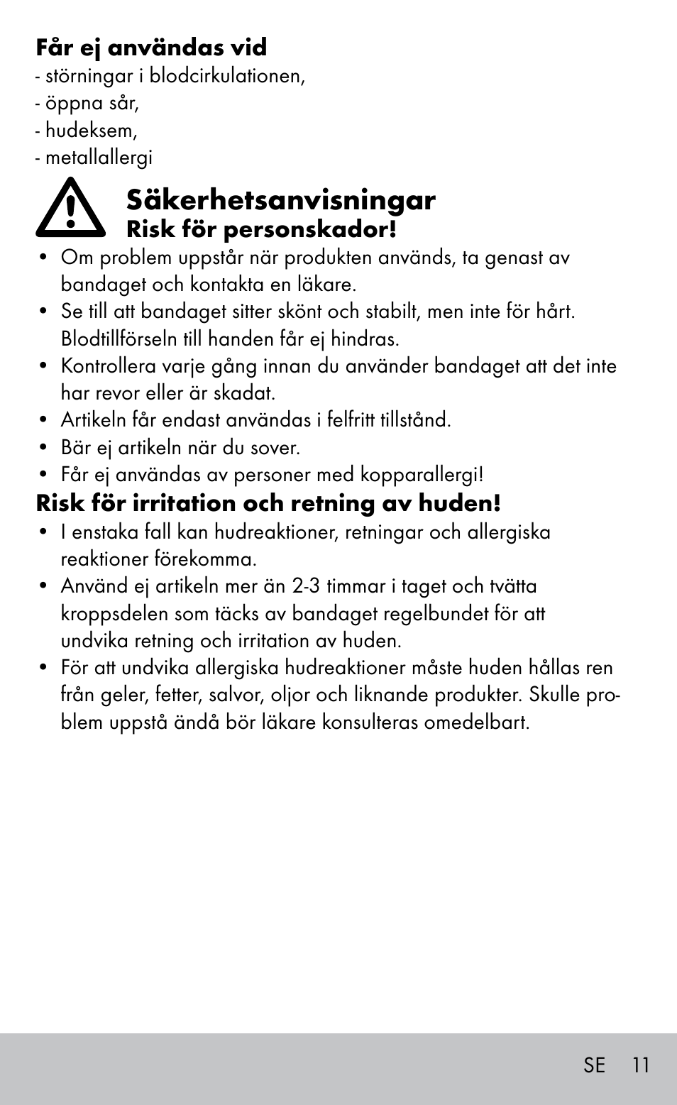 Säkerhetsanvisningar | Sensiplast Elbow support bandage User Manual | Page 11 / 28