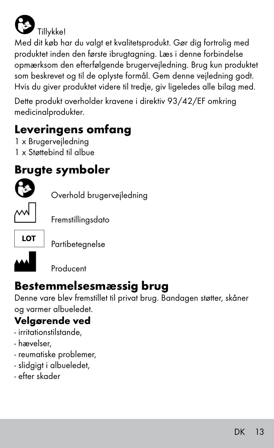 Leveringens omfang, Brugte symboler, Bestemmelsesmæssig brug | Sensiplast Elbow support bandage User Manual | Page 13 / 28