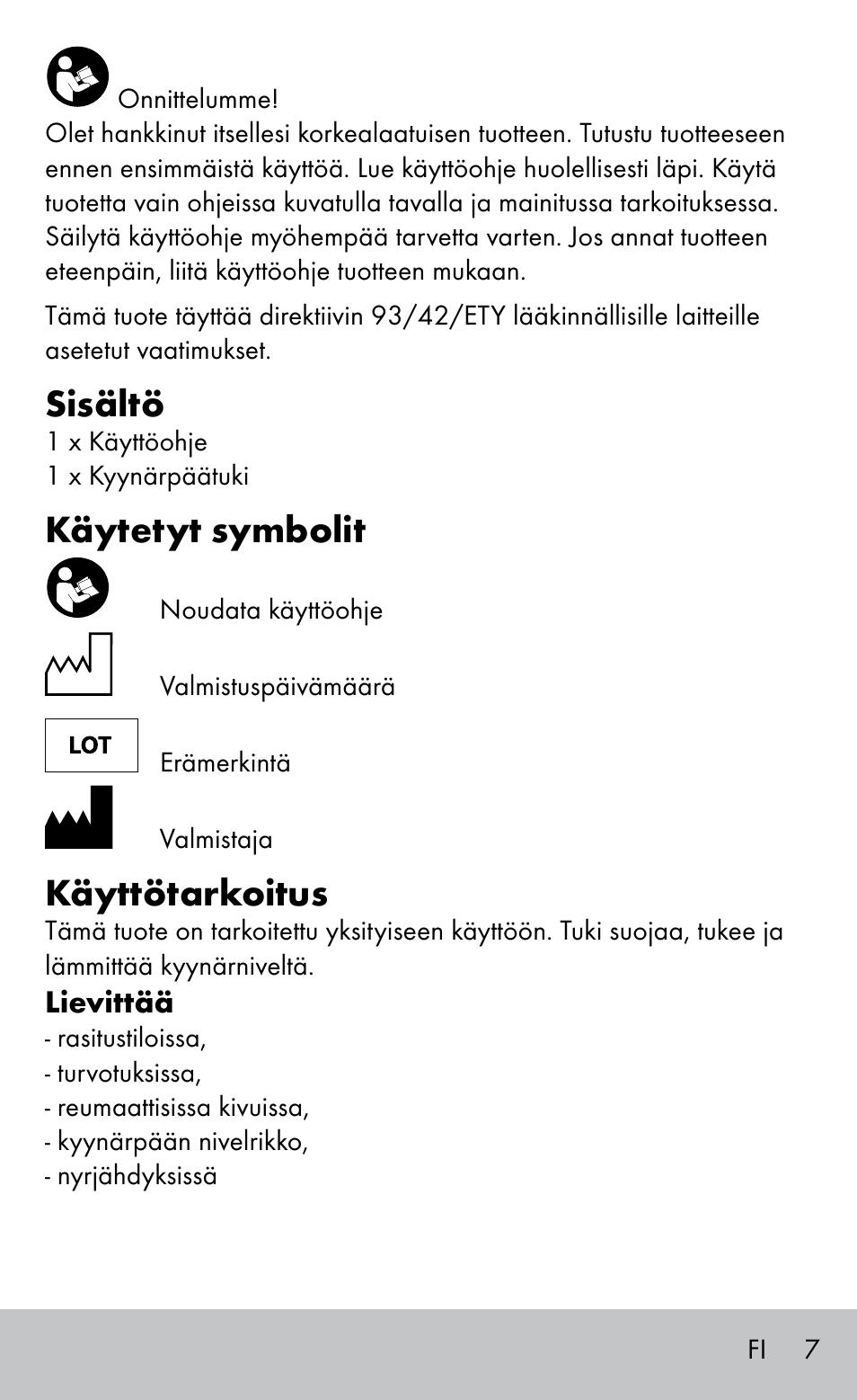 Sisältö, Käytetyt symbolit, Käyttötarkoitus | Sensiplast Elbow support bandage User Manual | Page 7 / 28
