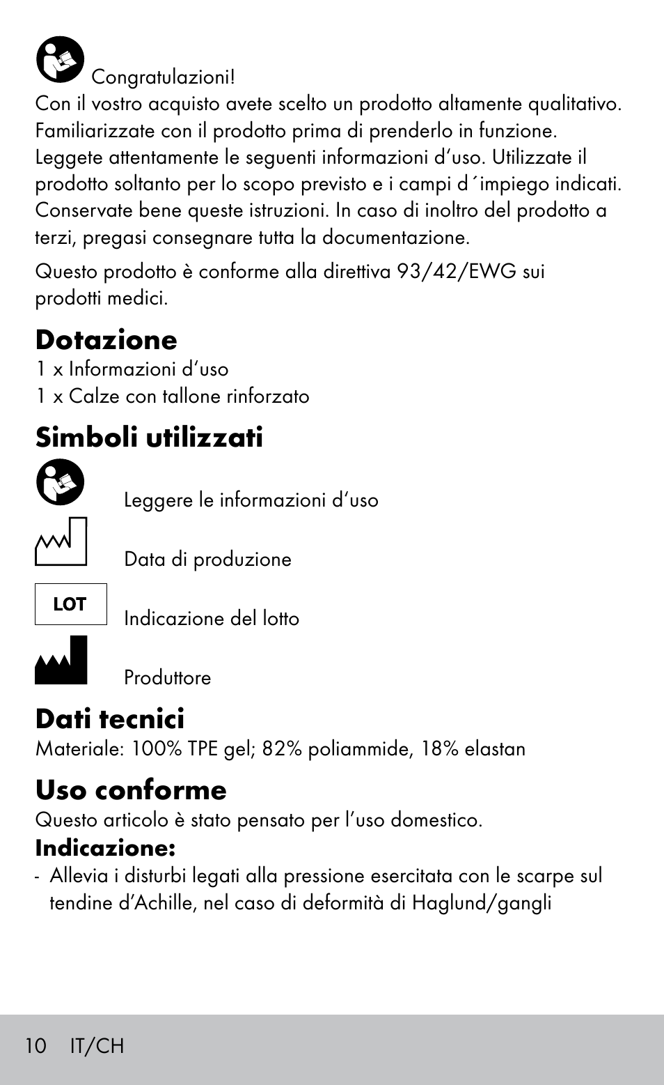 Dotazione, Simboli utilizzati, Dati tecnici | Uso conforme | Sensiplast HEEL SLEEVE User Manual | Page 10 / 20