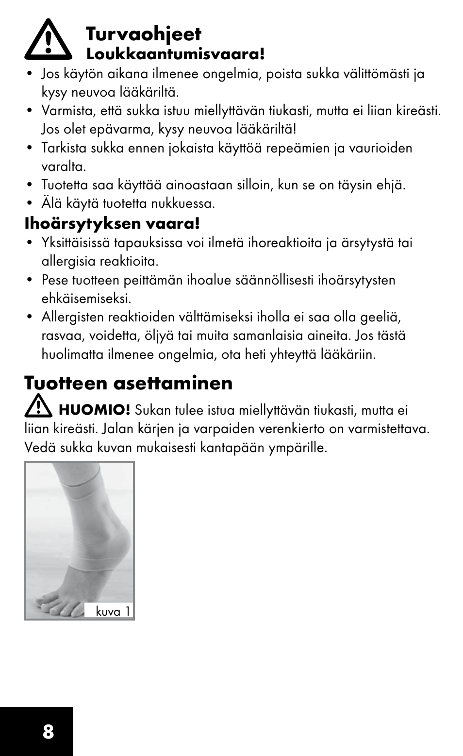 8turvaohjeet, Tuotteen asettaminen | Sensiplast HEEL SLEEVE User Manual | Page 8 / 16