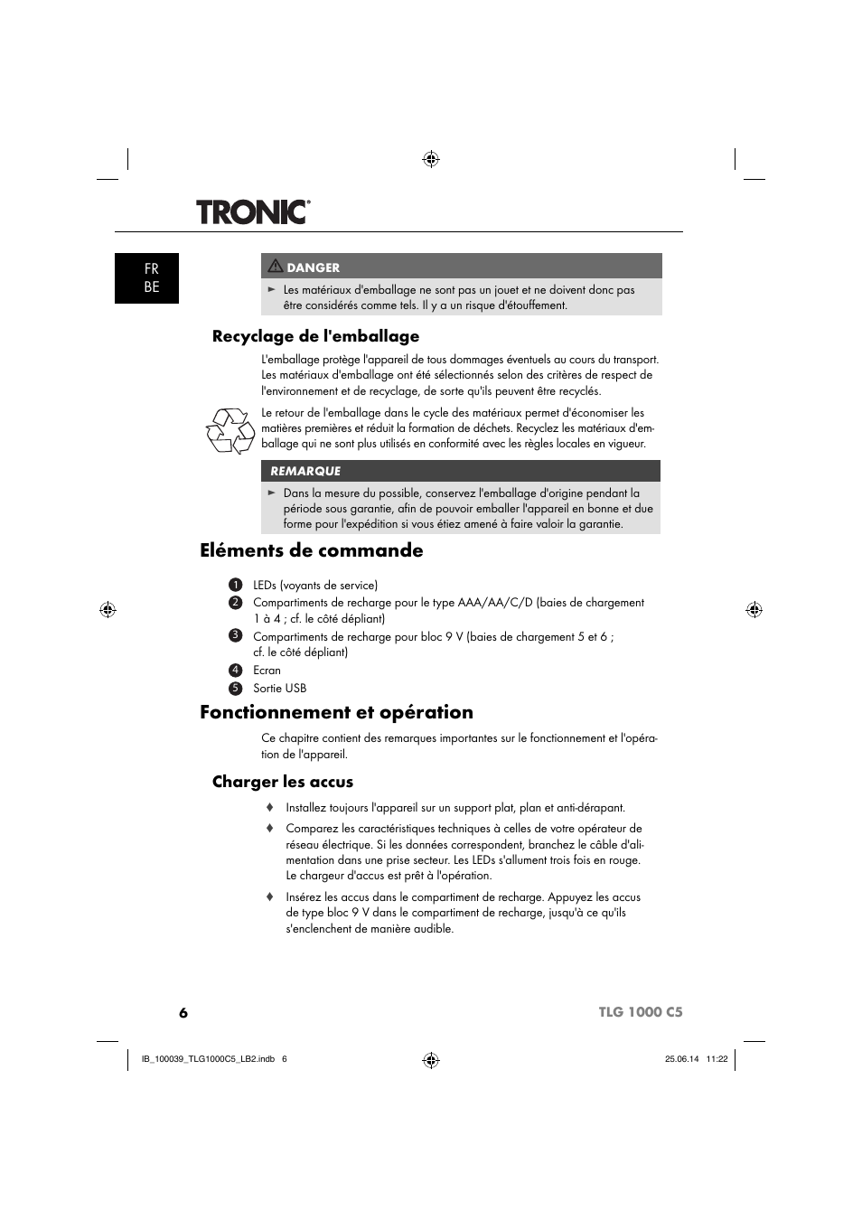 Eléments de commande, Fonctionnement et opération, Recyclage de l'emballage | Charger les accus, Fr be | Tronic TLG 1000 C5 User Manual | Page 9 / 40