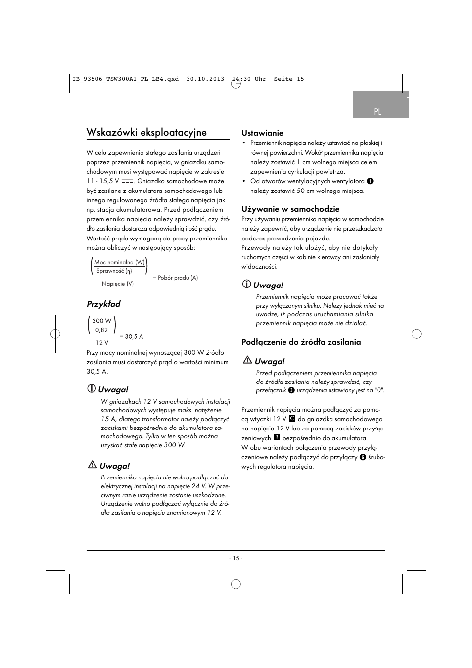 Wskazówki eksploatacyjne, Przykład, Uwaga | Ustawianie, Używanie w samochodzie, Podłączenie do źródła zasilania uwaga | Tronic TSW 300 A1 User Manual | Page 18 / 53