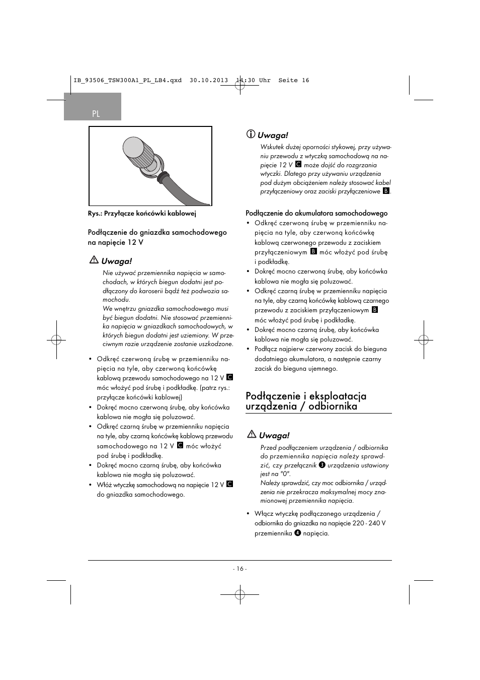 Podłączenie i eksploatacja urządzenia / odbiornika, Uwaga | Tronic TSW 300 A1 User Manual | Page 19 / 53