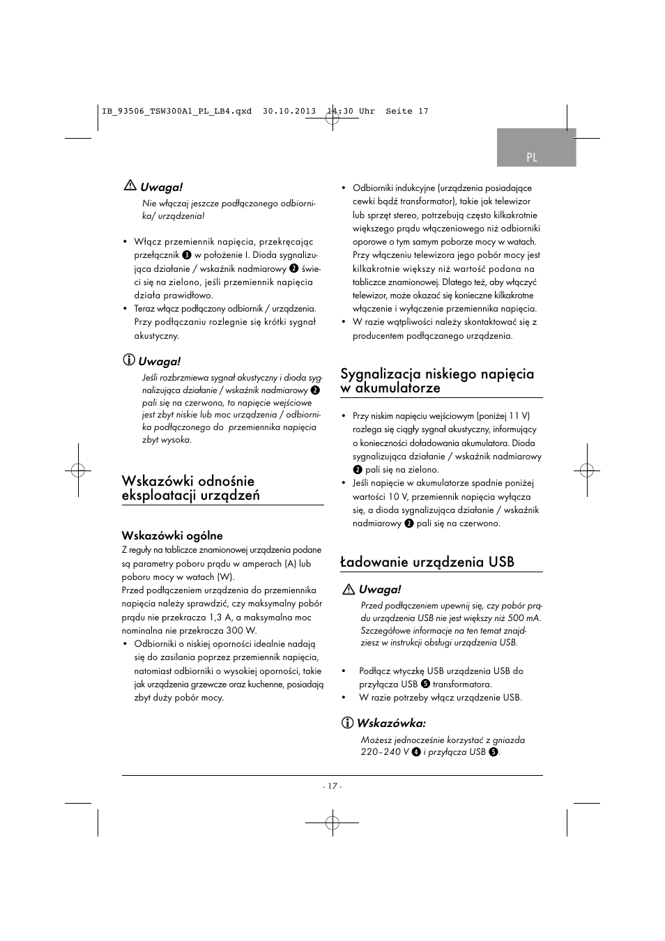 Wskazówki odnośnie eksploatacji urządzeń, Sygnalizacja niskiego napięcia w akumulatorze, Ładowanie urządzenia usb | Tronic TSW 300 A1 User Manual | Page 20 / 53