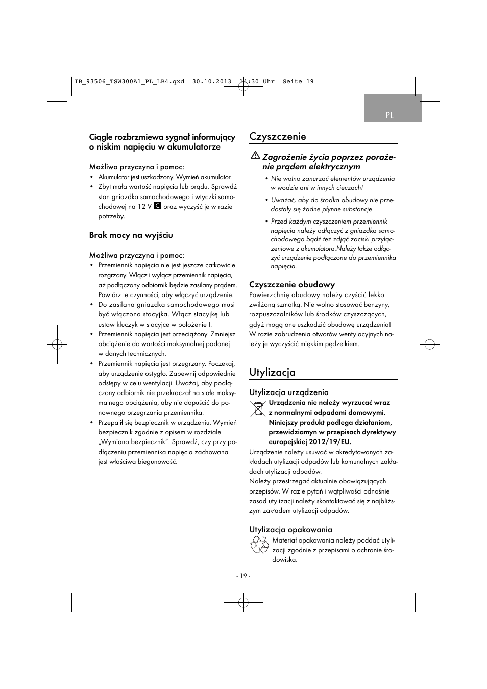 Czyszczenie, Utylizacja, Brak mocy na wyjściu | Czyszczenie obudowy, Utylizacja urządzenia, Utylizacja opakowania | Tronic TSW 300 A1 User Manual | Page 22 / 53