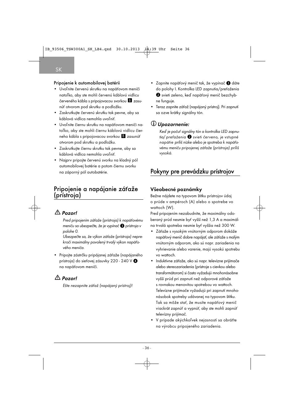 Pripojenie a napájanie záťaže (prístroja), Pokyny pre prevádzku prístrojov, Pozor | Upozornenie, Všeobecné poznámky | Tronic TSW 300 A1 User Manual | Page 39 / 53