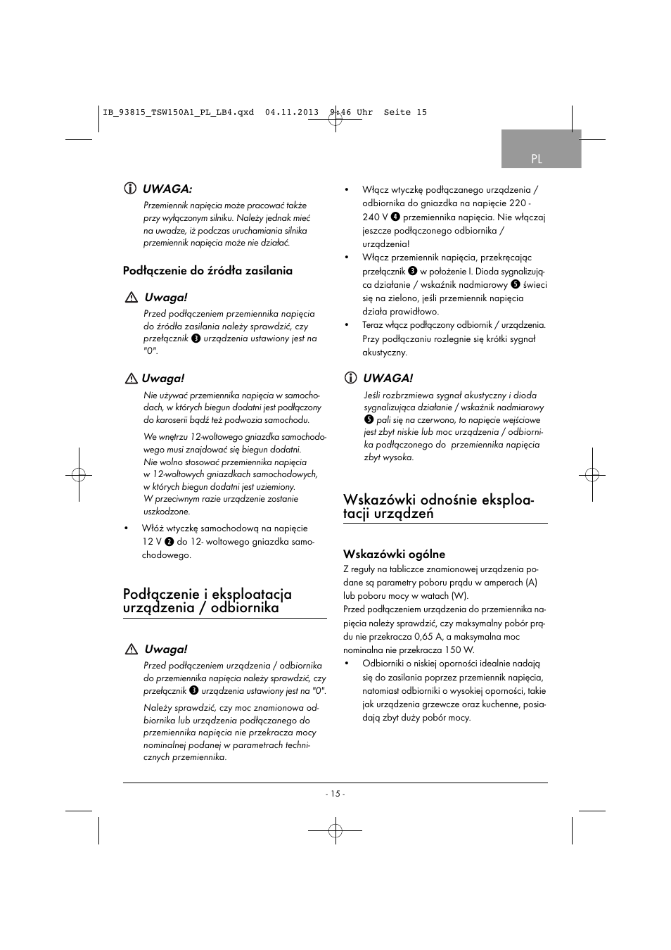Podłączenie i eksploatacja urządzenia / odbiornika, Wskazówki odnośnie eksploa- tacji urządzeń | Tronic TSW 150 A1 User Manual | Page 18 / 63
