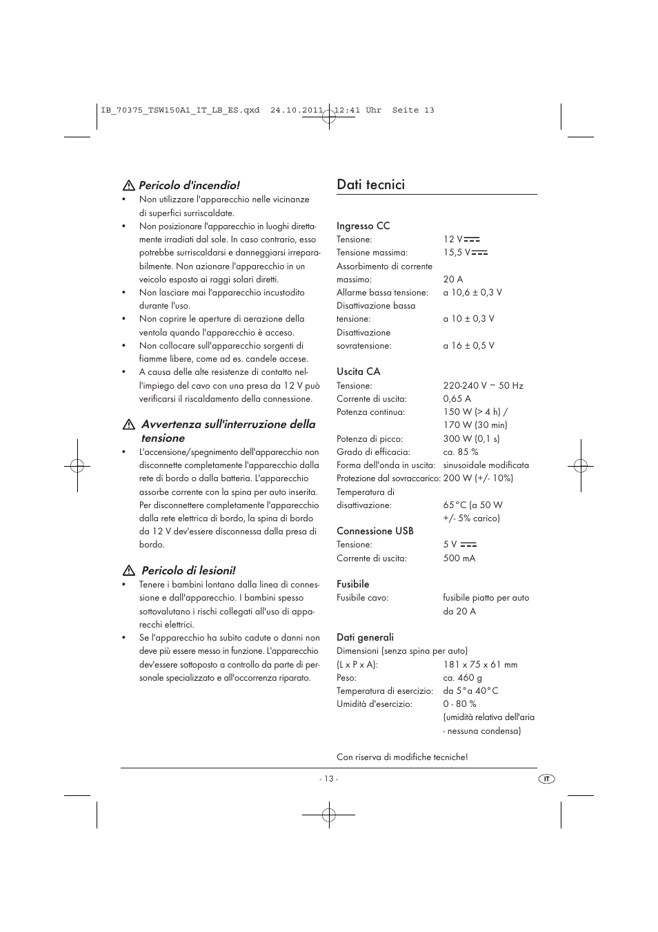 Dati tecnici, Pericolo d'incendio, Avvertenza sull'interruzione della tensione | Pericolo di lesioni | Tronic TSW 150 A1 User Manual | Page 15 / 52