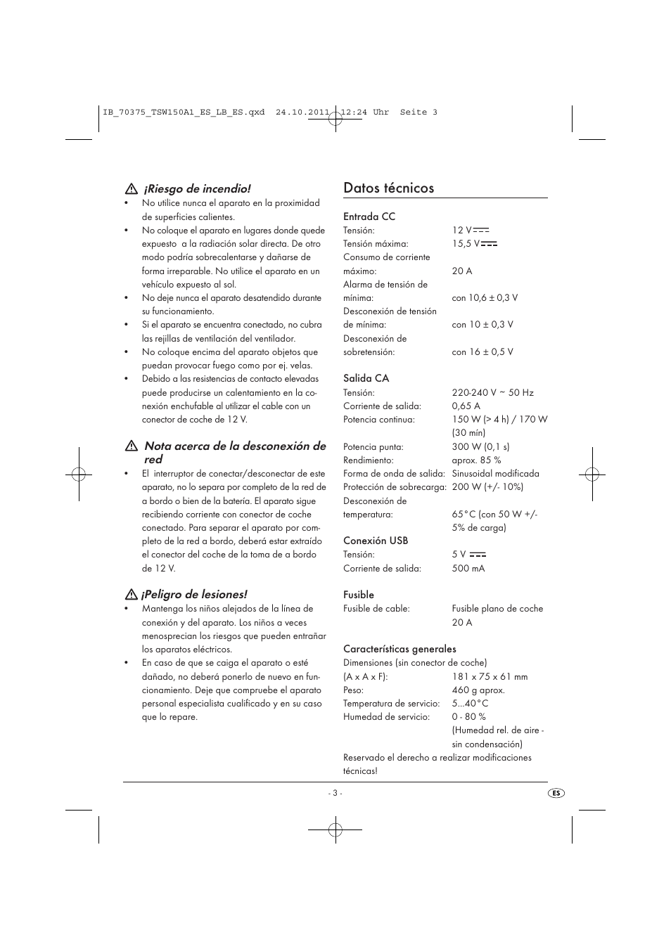 Datos técnicos, Riesgo de incendio, Nota acerca de la desconexión de red | Peligro de lesiones | Tronic TSW 150 A1 User Manual | Page 5 / 52