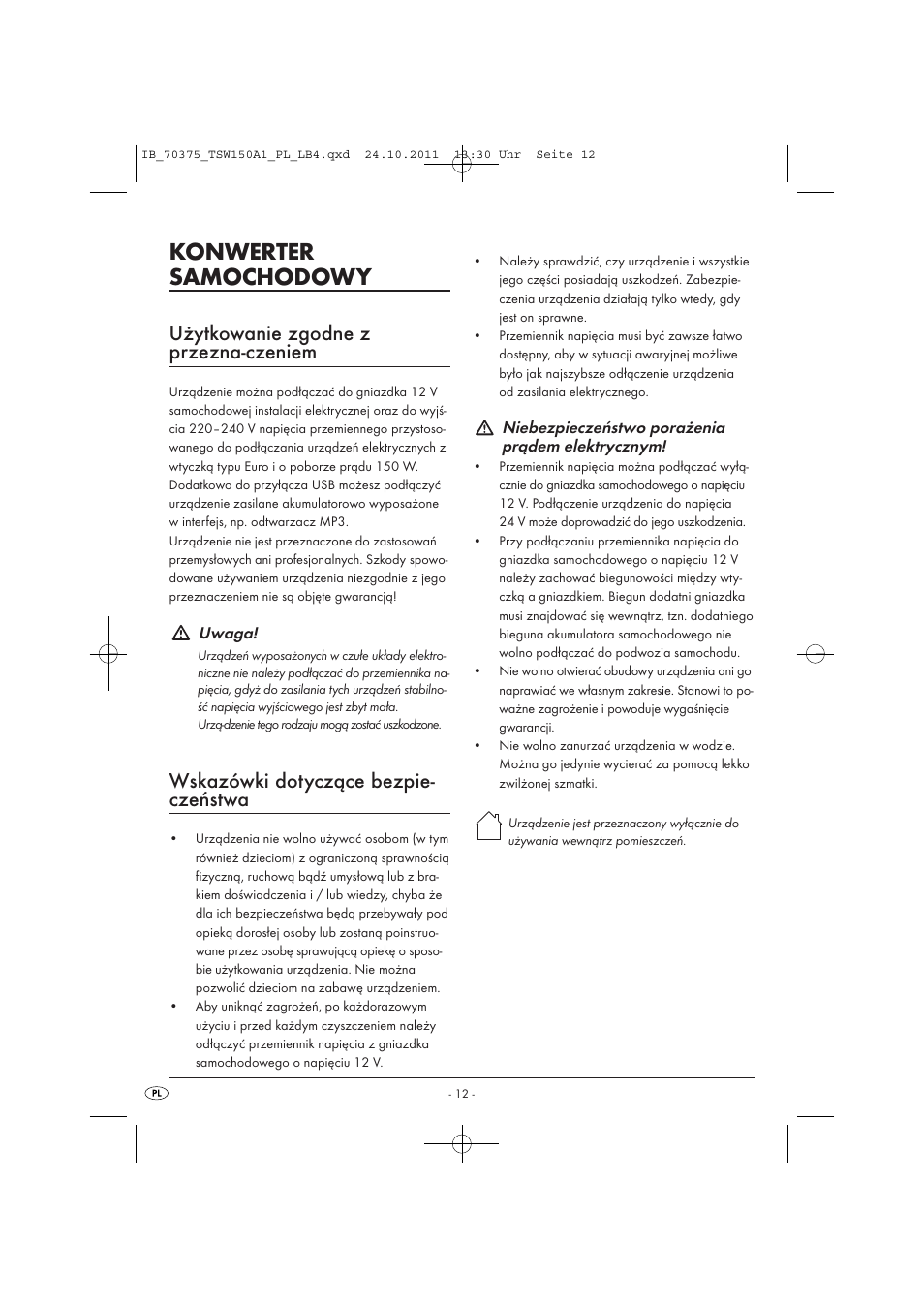 Konwerter samochodowy, Użytkowanie zgodne z przezna-czeniem, Wskazówki dotyczące bezpie- czeństwa | Tronic TSW 150 A1 User Manual | Page 14 / 72