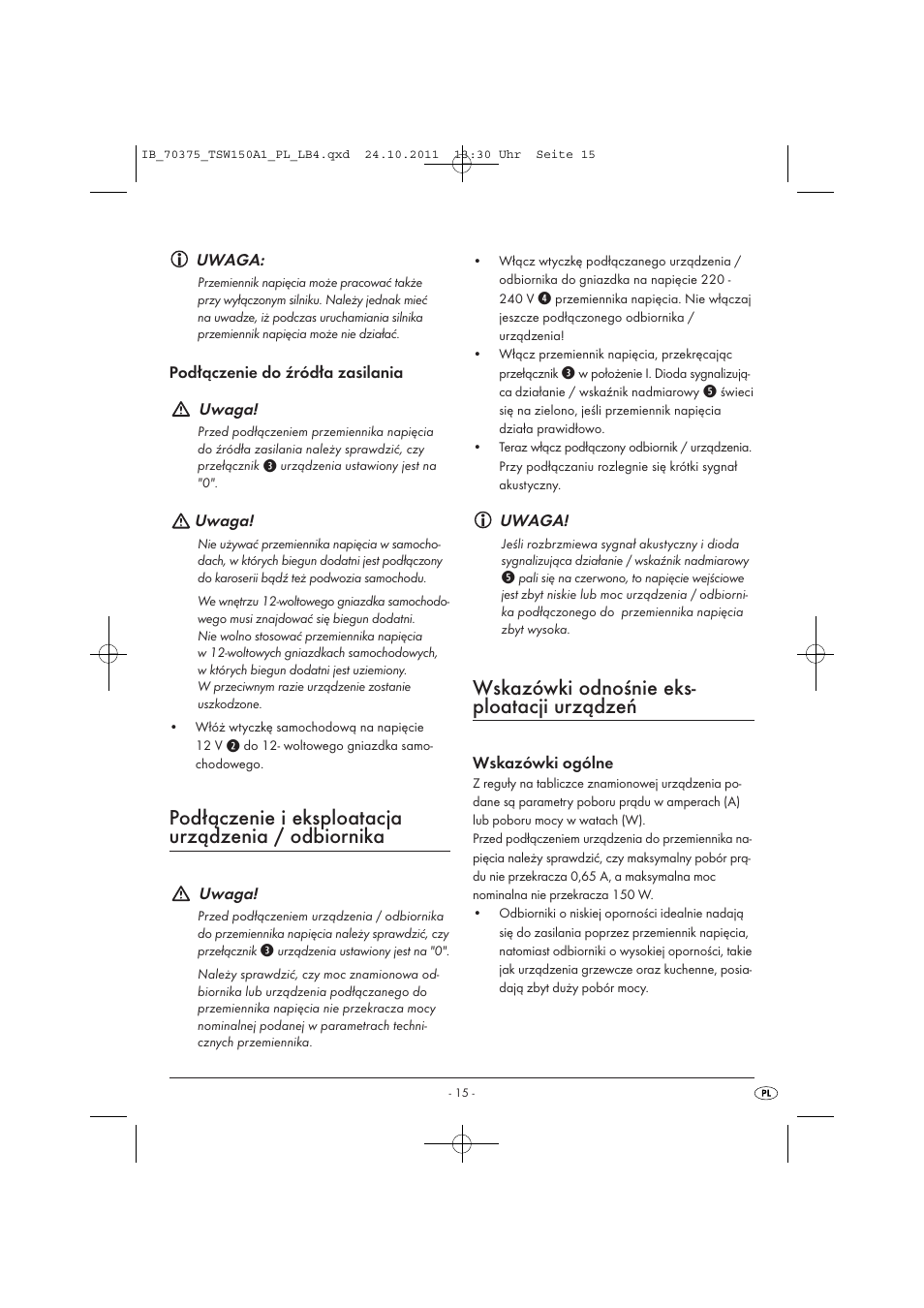 Podłączenie i eksploatacja urządzenia / odbiornika, Wskazówki odnośnie eks- ploatacji urządzeń | Tronic TSW 150 A1 User Manual | Page 17 / 72
