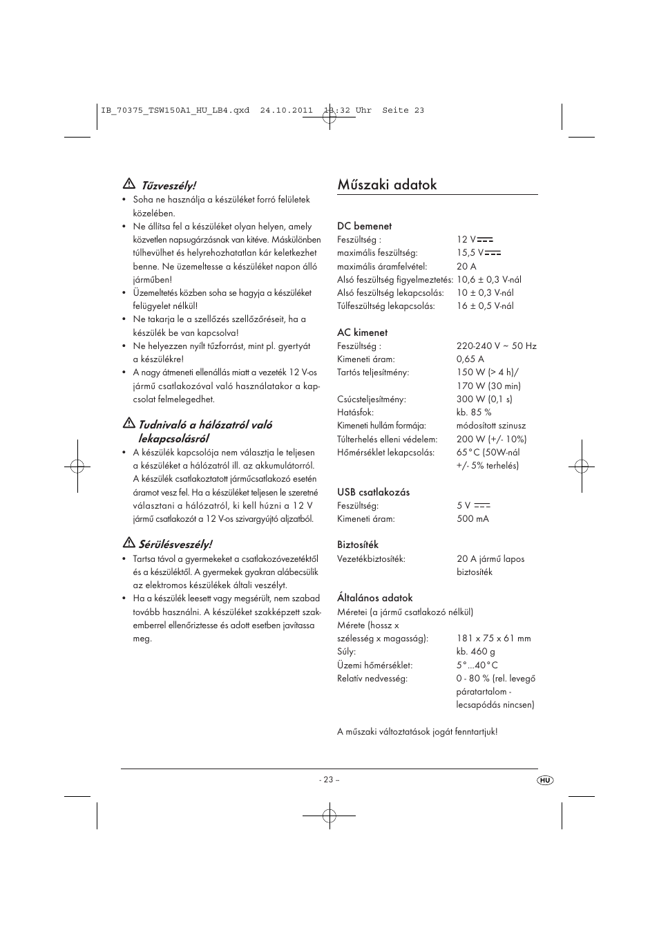 Műszaki adatok, Tűzveszély, Tudnivaló a hálózatról való lekapcsolásról | Sérülésveszély | Tronic TSW 150 A1 User Manual | Page 25 / 72