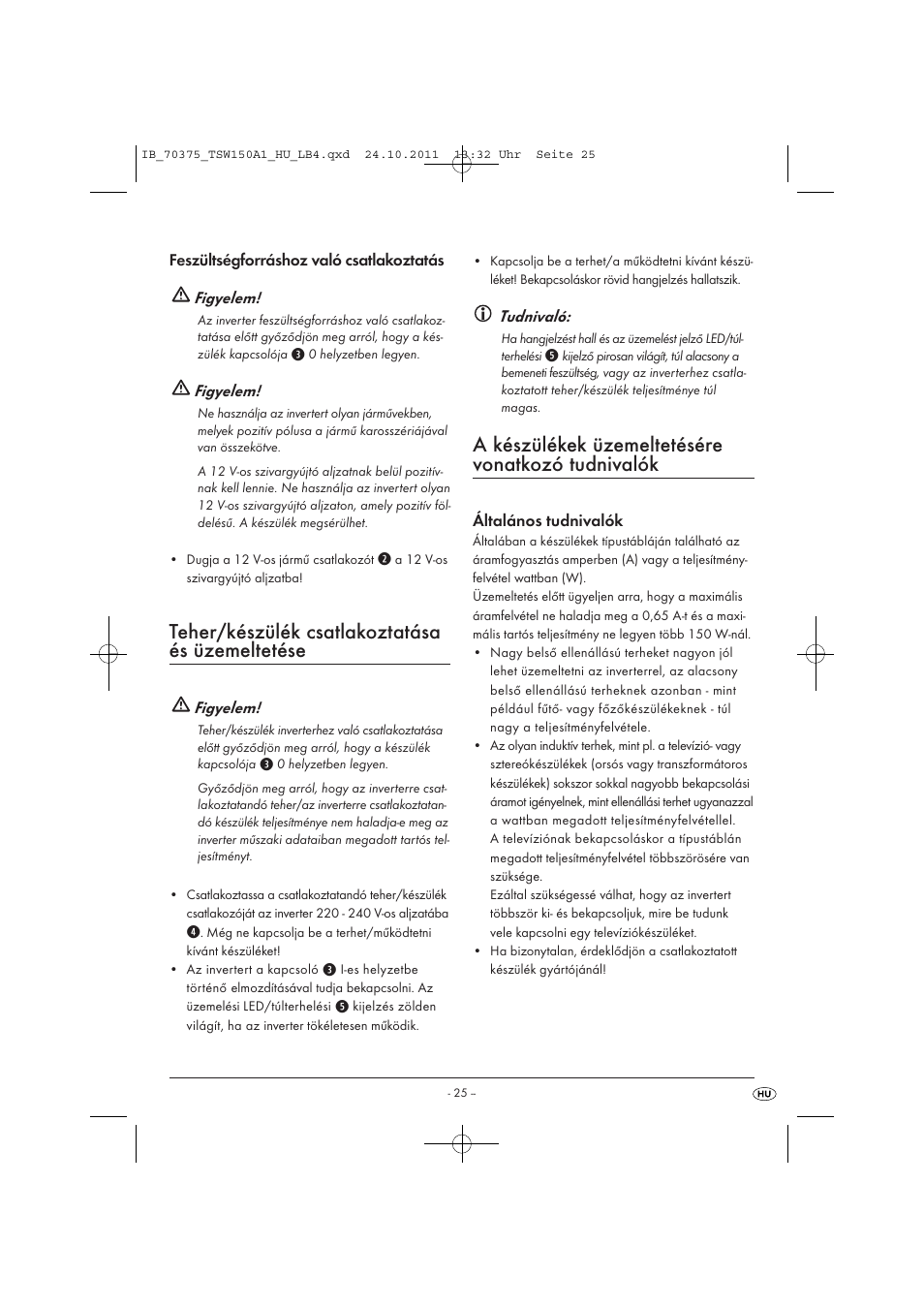 Teher/készülék csatlakoztatása és üzemeltetése, A készülékek üzemeltetésére vonatkozó tudnivalók | Tronic TSW 150 A1 User Manual | Page 27 / 72