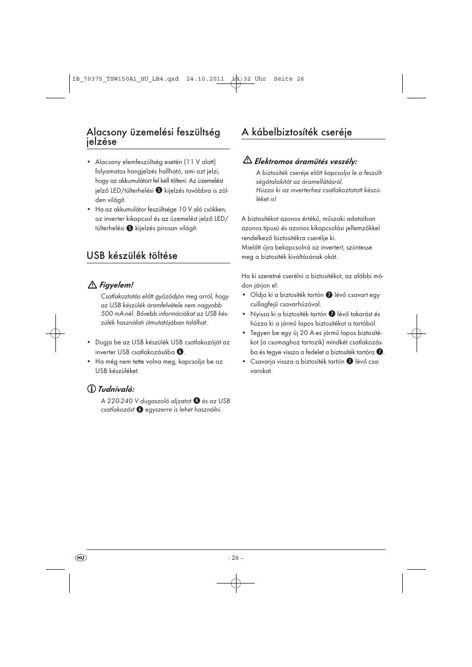 Alacsony üzemelési feszültség jelzése, Usb készülék töltése, A kábelbiztosíték cseréje | Tronic TSW 150 A1 User Manual | Page 28 / 72