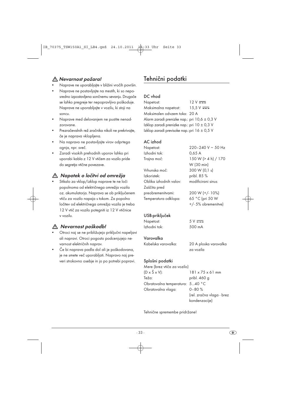 Tehnični podatki, Nevarnost požara, Napotek o ločitvi od omrežja | Nevarnost poškodb | Tronic TSW 150 A1 User Manual | Page 35 / 72