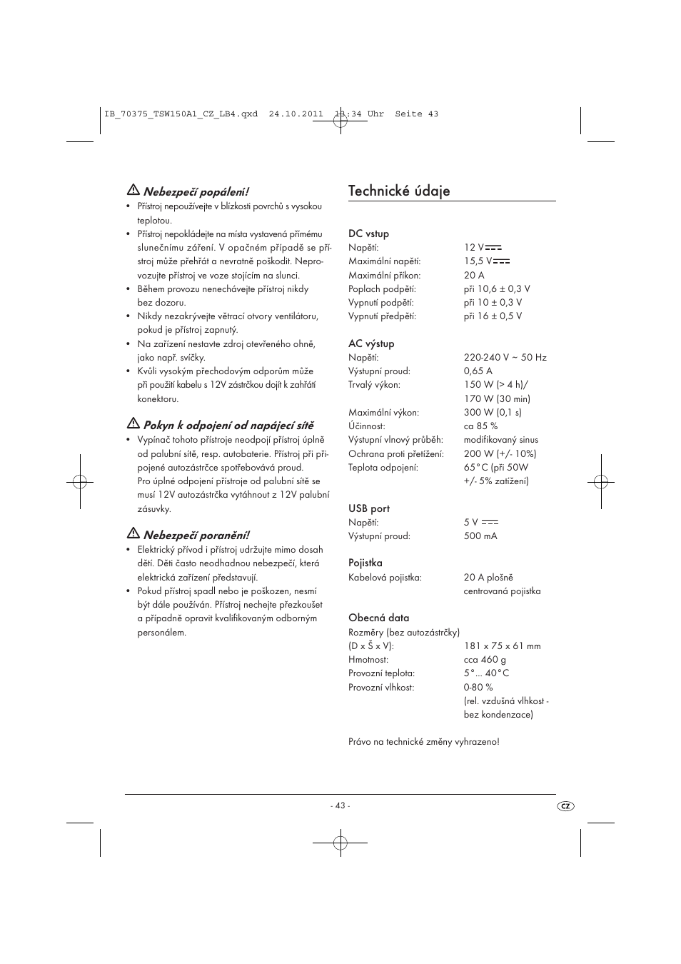 Technické údaje, Nebezpečí popálení, Pokyn k odpojení od napájecí sítě | Nebezpečí poranění | Tronic TSW 150 A1 User Manual | Page 45 / 72