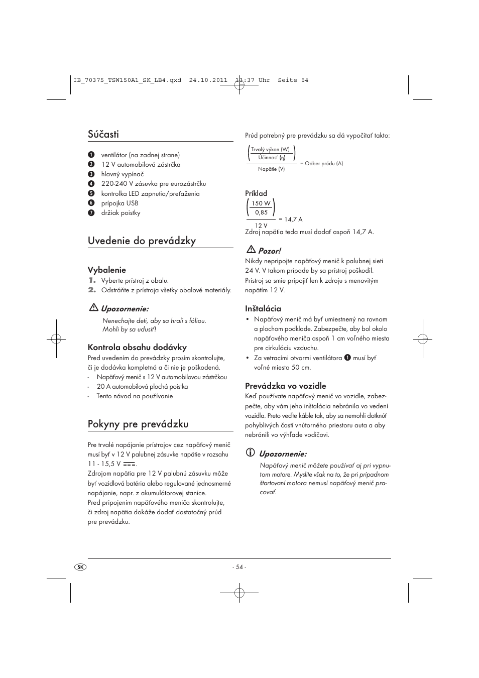 Súčasti, Uvedenie do prevádzky, Pokyny pre prevádzku | Tronic TSW 150 A1 User Manual | Page 56 / 72