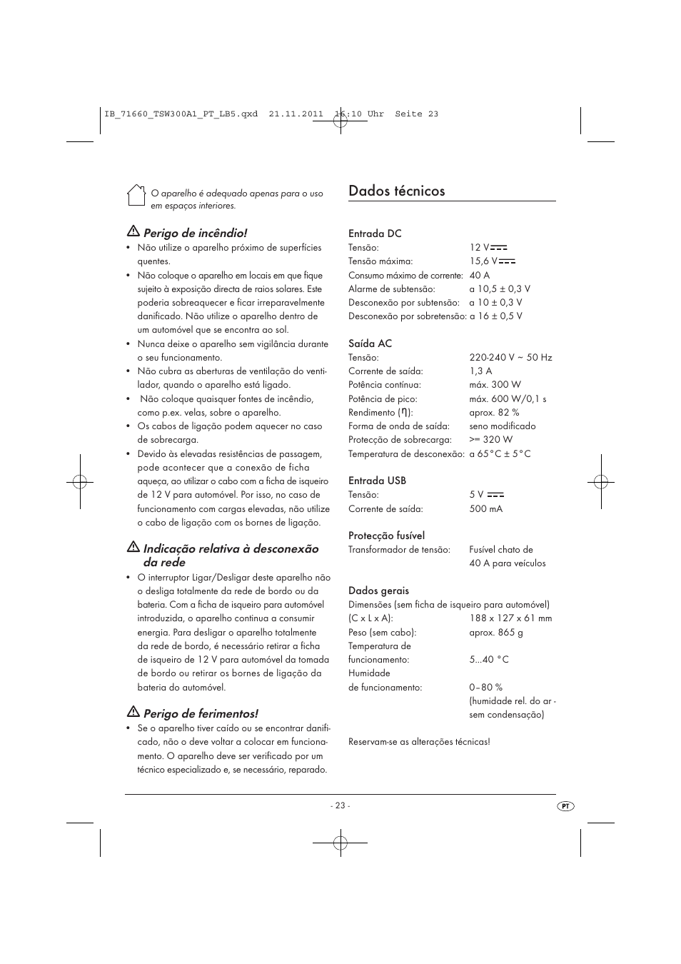 Dados técnicos, Perigo de incêndio, Indicação relativa à desconexão da rede | Perigo de ferimentos | Tronic TSW 300 A1 User Manual | Page 25 / 42