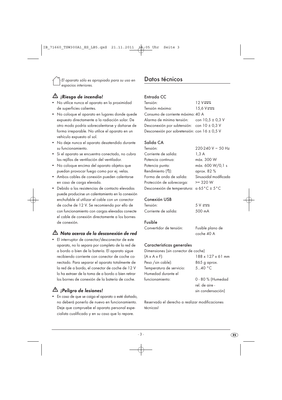 Datos técnicos, Riesgo de incendio, Nota acerca de la desconexión de red | Peligro de lesiones | Tronic TSW 300 A1 User Manual | Page 5 / 42