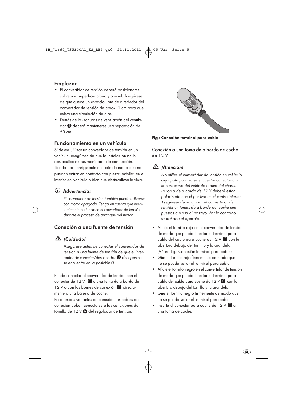 Emplazar, Funcionamiento en un vehículo, Advertencia | Conexión a una fuente de tensión ¡cuidado, Atención | Tronic TSW 300 A1 User Manual | Page 7 / 42