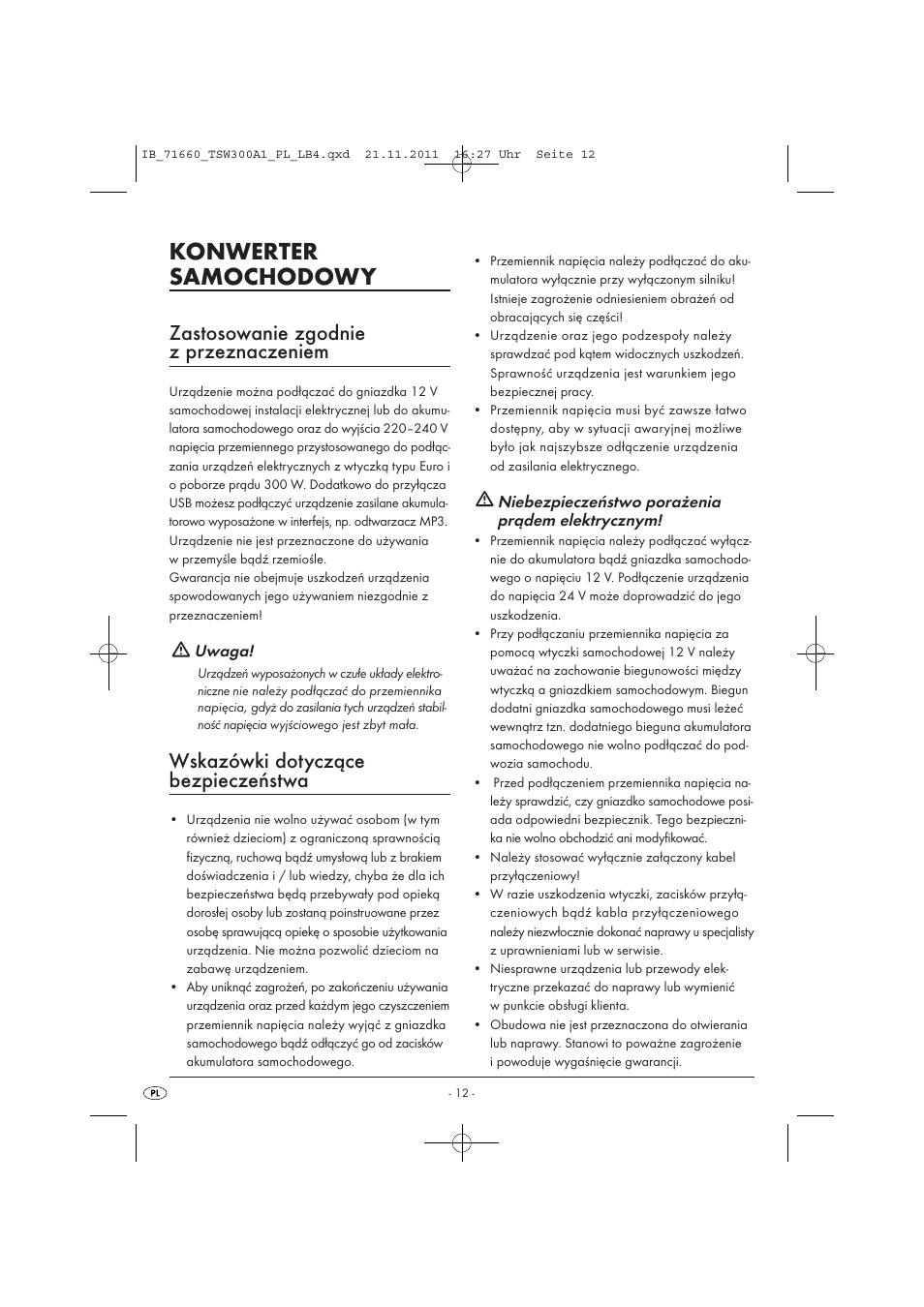 Konwerter samochodowy, Zastosowanie zgodnie z przeznaczeniem, Wskazówki dotyczące bezpieczeństwa | Tronic TSW 300 A1 User Manual | Page 14 / 72