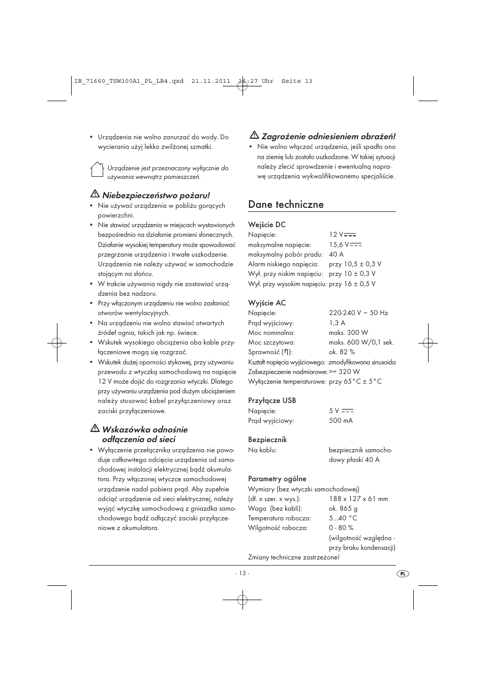 Dane techniczne, Niebezpieczeństwo pożaru, Wskazówka odnośnie odłączenia od sieci | Zagrożenie odniesieniem obrażeń | Tronic TSW 300 A1 User Manual | Page 15 / 72