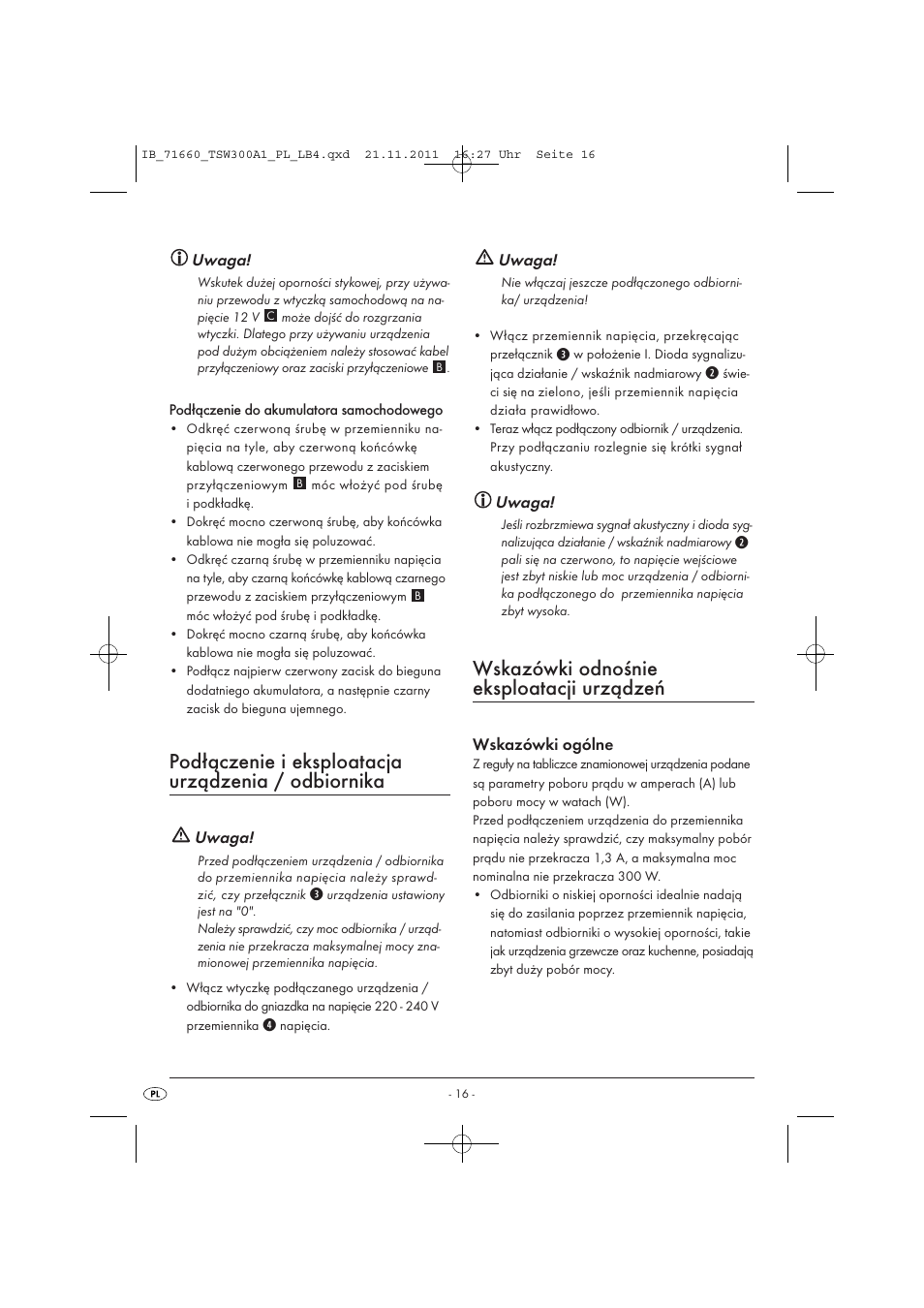 Podłączenie i eksploatacja urządzenia / odbiornika, Wskazówki odnośnie eksploatacji urządzeń, Uwaga | Wskazówki ogólne | Tronic TSW 300 A1 User Manual | Page 18 / 72