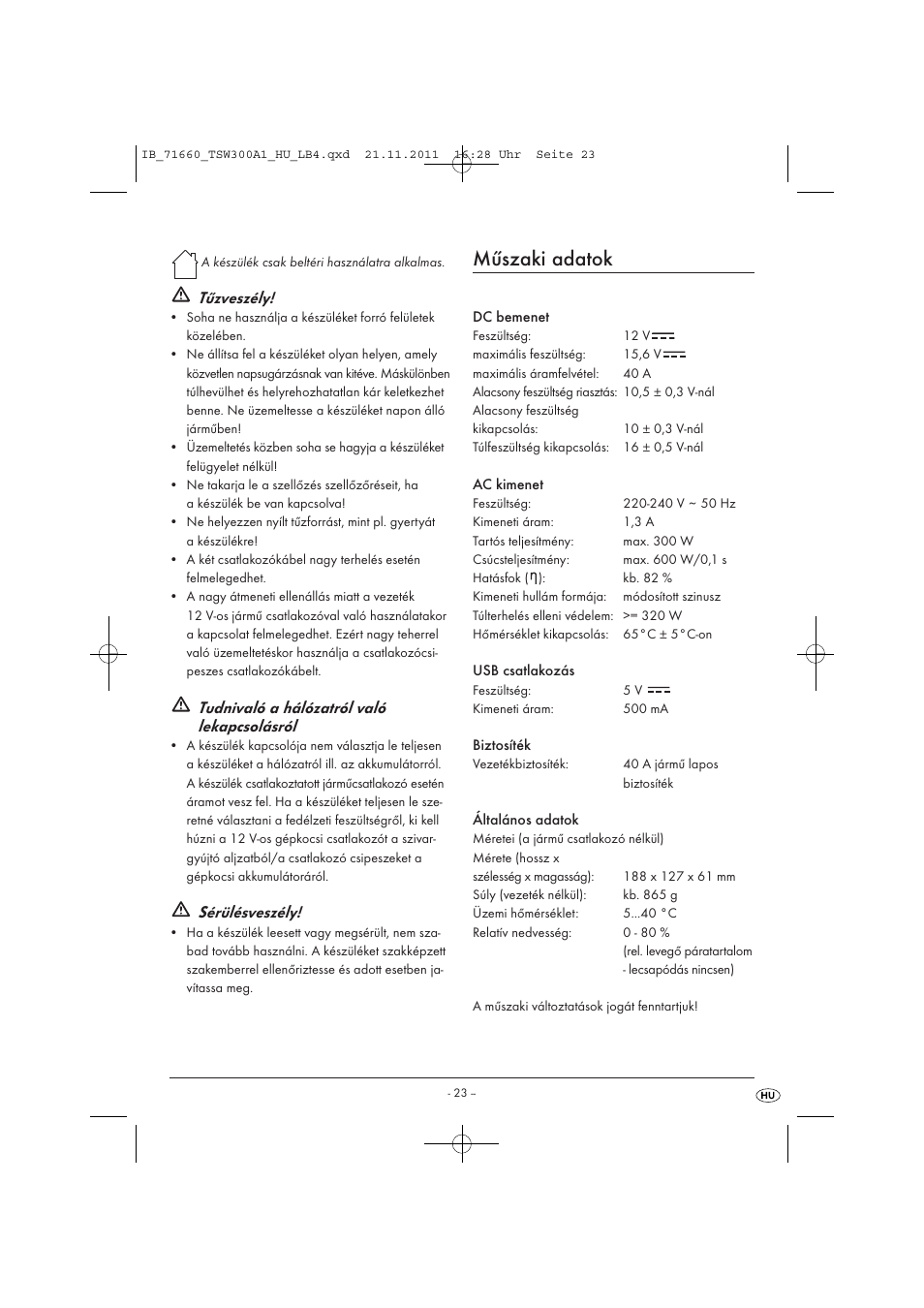 Műszaki adatok, Tűzveszély, Tudnivaló a hálózatról való lekapcsolásról | Sérülésveszély | Tronic TSW 300 A1 User Manual | Page 25 / 72