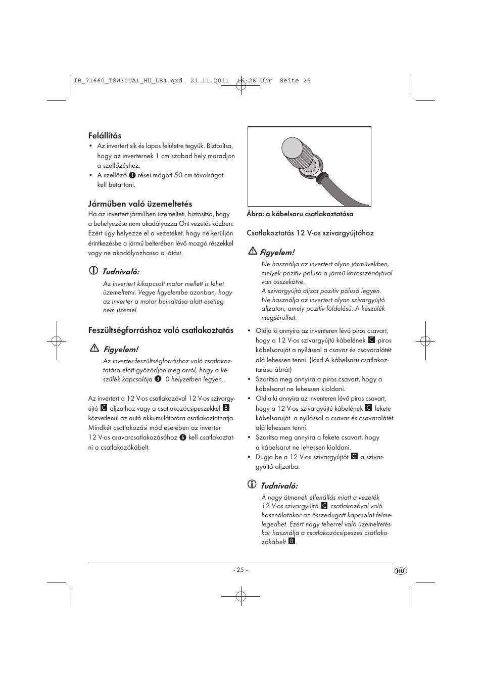 Felállítás, Járműben való üzemeltetés, Tudnivaló | Feszültségforráshoz való csatlakoztatás figyelem, Figyelem | Tronic TSW 300 A1 User Manual | Page 27 / 72