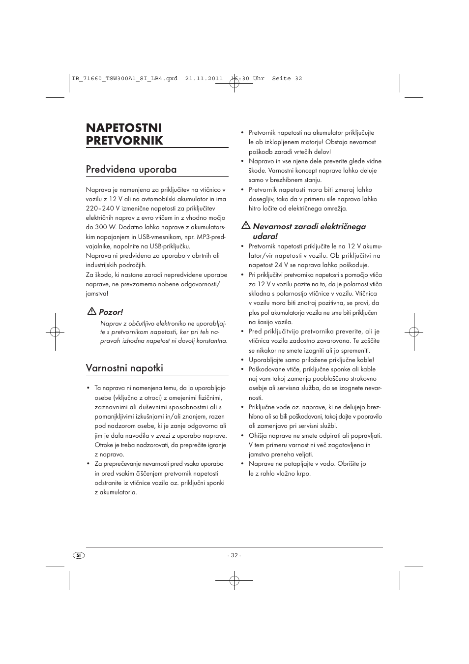 Napetostni pretvornik, Predvidena uporaba, Varnostni napotki | Pozor, Nevarnost zaradi električnega udara | Tronic TSW 300 A1 User Manual | Page 34 / 72