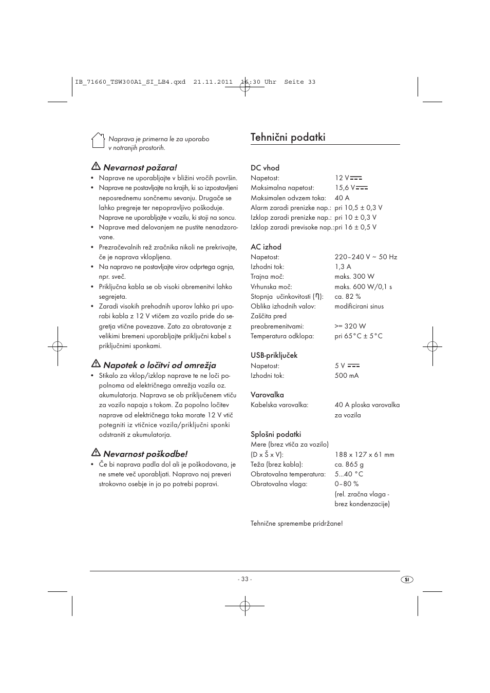 Tehnični podatki, Nevarnost požara, Napotek o ločitvi od omrežja | Nevarnost poškodbe | Tronic TSW 300 A1 User Manual | Page 35 / 72