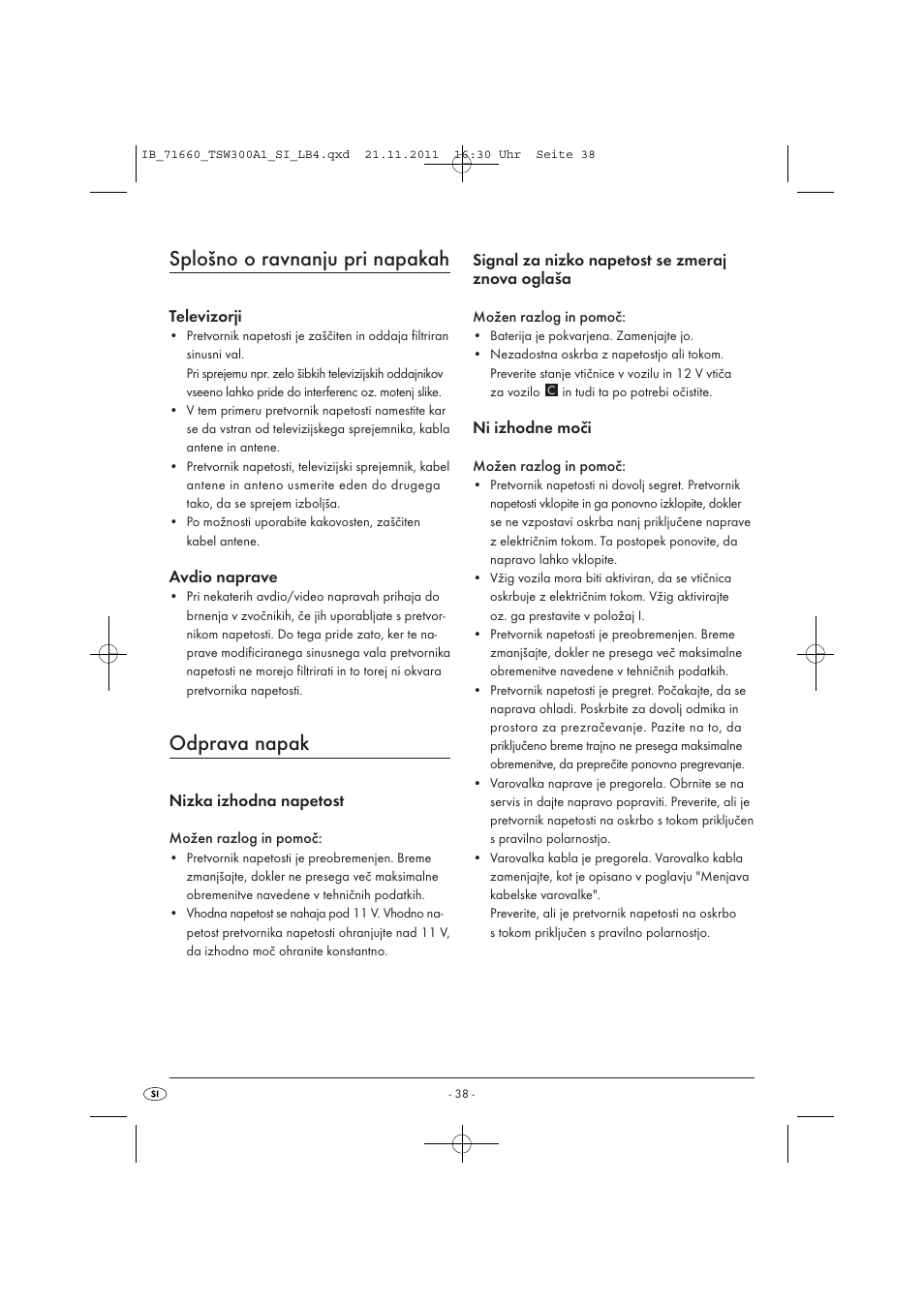 Splošno o ravnanju pri napakah, Odprava napak, Televizorji | Avdio naprave, Nizka izhodna napetost, Signal za nizko napetost se zmeraj znova oglaša, Ni izhodne moči | Tronic TSW 300 A1 User Manual | Page 40 / 72