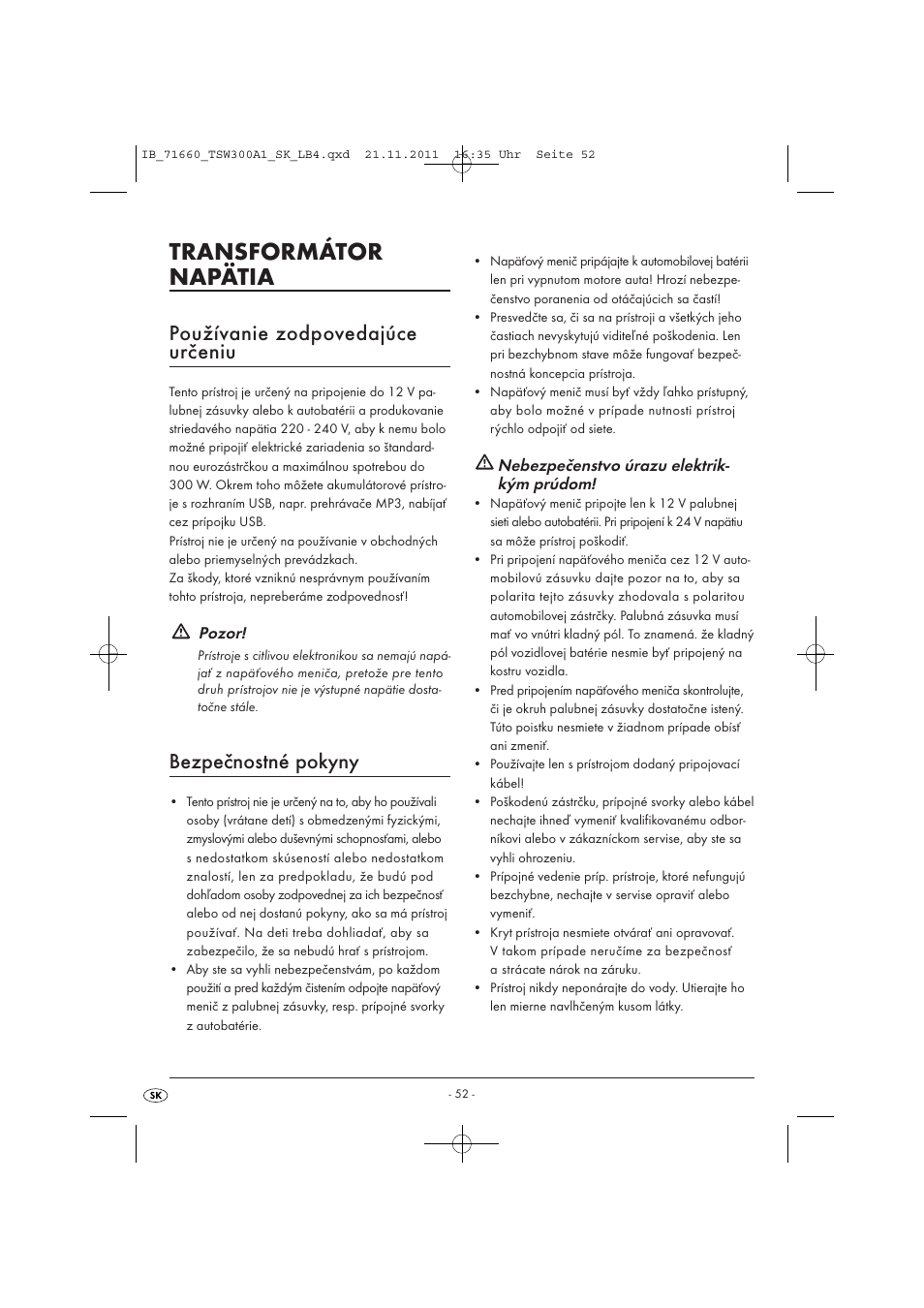 Transformátor napätia, Používanie zodpovedajúce určeniu, Bezpečnostné pokyny | Pozor, Nebezpečenstvo úrazu elektrik- kým prúdom | Tronic TSW 300 A1 User Manual | Page 54 / 72