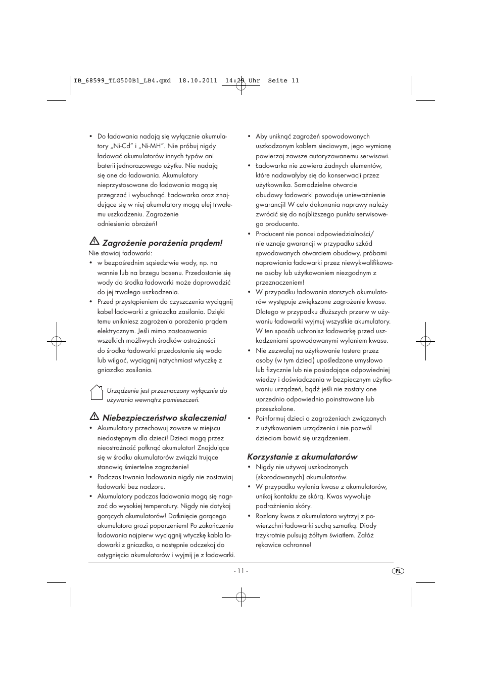 Zagrożenie porażenia prądem, Niebezpieczeństwo skaleczenia, Korzystanie z akumulatorów | Tronic TLG 500 B1 User Manual | Page 13 / 57