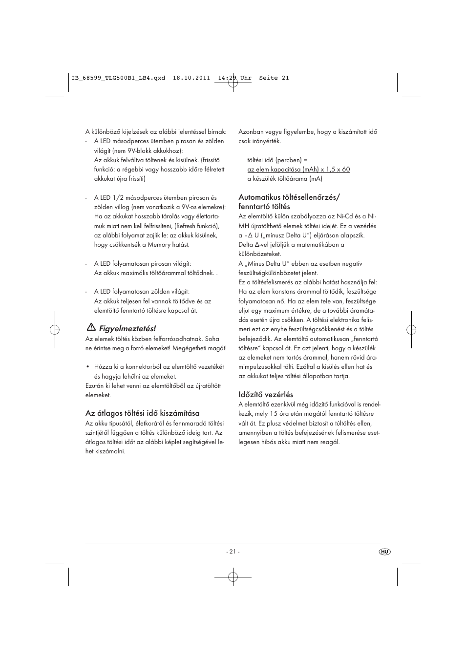 Figyelmeztetés, Az átlagos töltési idő kiszámítása, Automatikus töltésellenőrzés/ fenntartó töltés | Időzítő vezérlés | Tronic TLG 500 B1 User Manual | Page 23 / 57