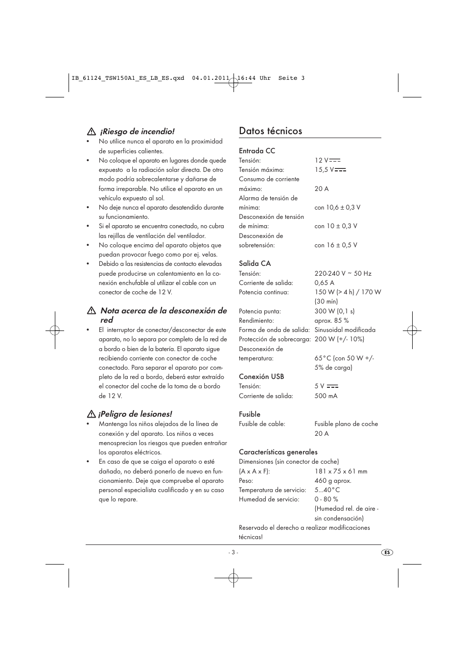 Datos técnicos, Riesgo de incendio, Nota acerca de la desconexión de red | Peligro de lesiones | Tronic TSW 150 A1 User Manual | Page 5 / 42