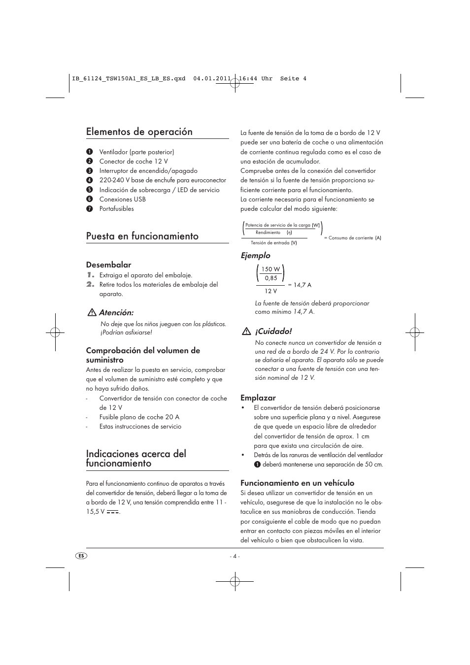 Elementos de operación, Puesta en funcionamiento, Indicaciones acerca del funcionamiento | Atención, Ejemplo, Cuidado | Tronic TSW 150 A1 User Manual | Page 6 / 42