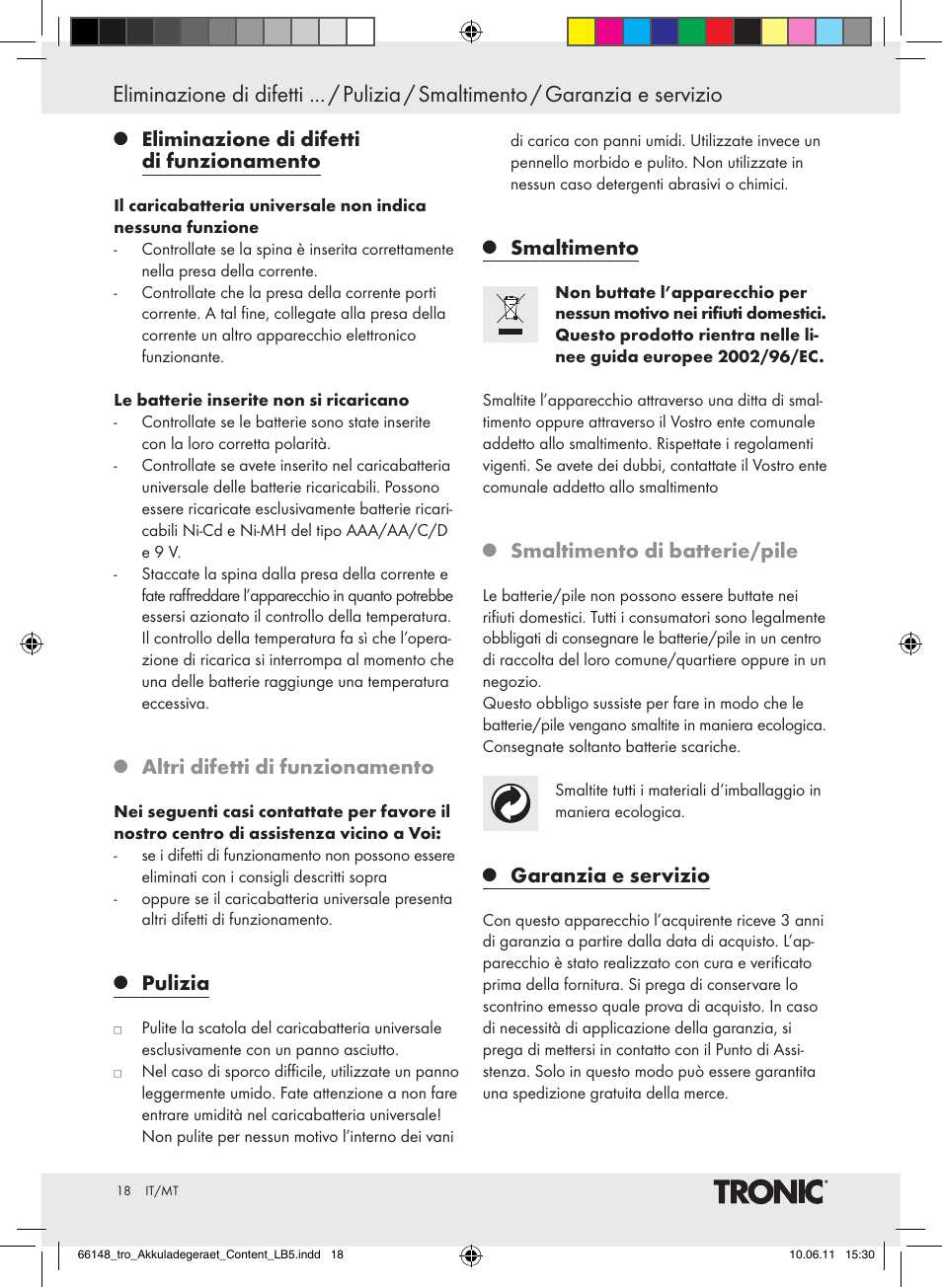 Eliminazione di difetti di funzionamento, Altri difetti di funzionamento, Pulizia | Smaltimento, Smaltimento di batterie/pile, Garanzia e servizio | Tronic TLG 1000 B3 User Manual | Page 14 / 39