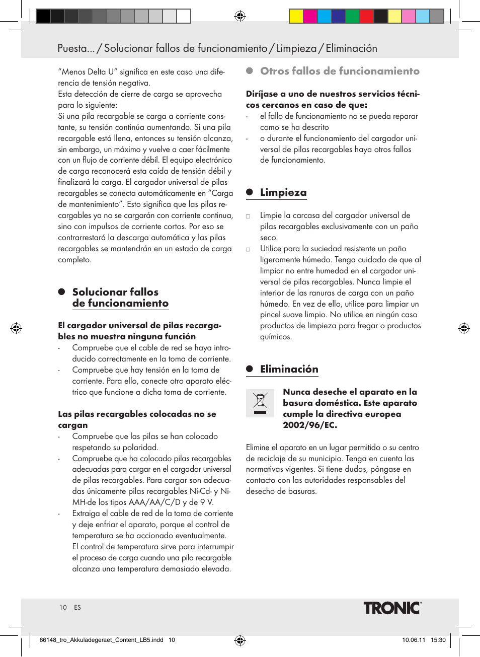 Solucionar fallos de funcionamiento, Otros fallos de funcionamiento, Limpieza | Eliminación | Tronic TLG 1000 B3 User Manual | Page 6 / 39