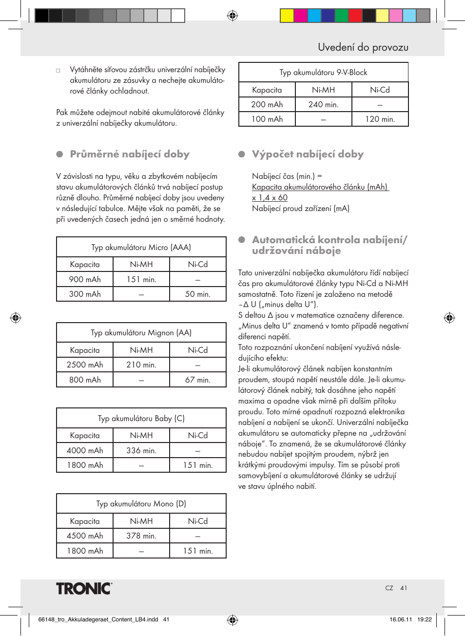 Uvedení do provozu, Průměrné nabíjecí doby, Výpočet nabíjecí doby | Automatická kontrola nabíjení/ udržování náboje | Tronic TLG 1000 B3 User Manual | Page 37 / 56