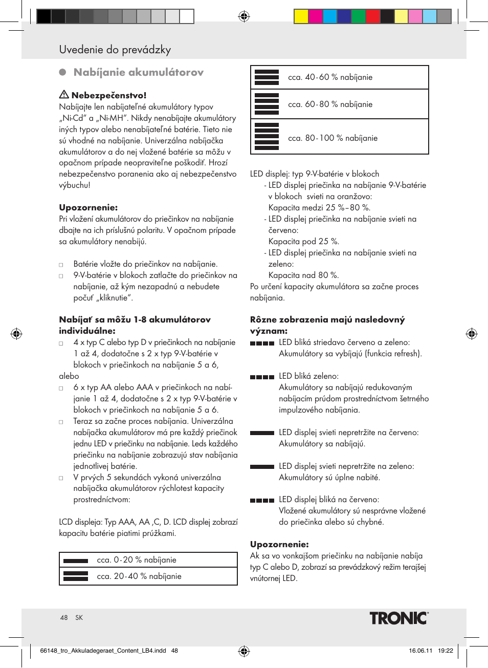 Uvedenie do prevádzky, Nabíjanie akumulátorov | Tronic TLG 1000 B3 User Manual | Page 44 / 56