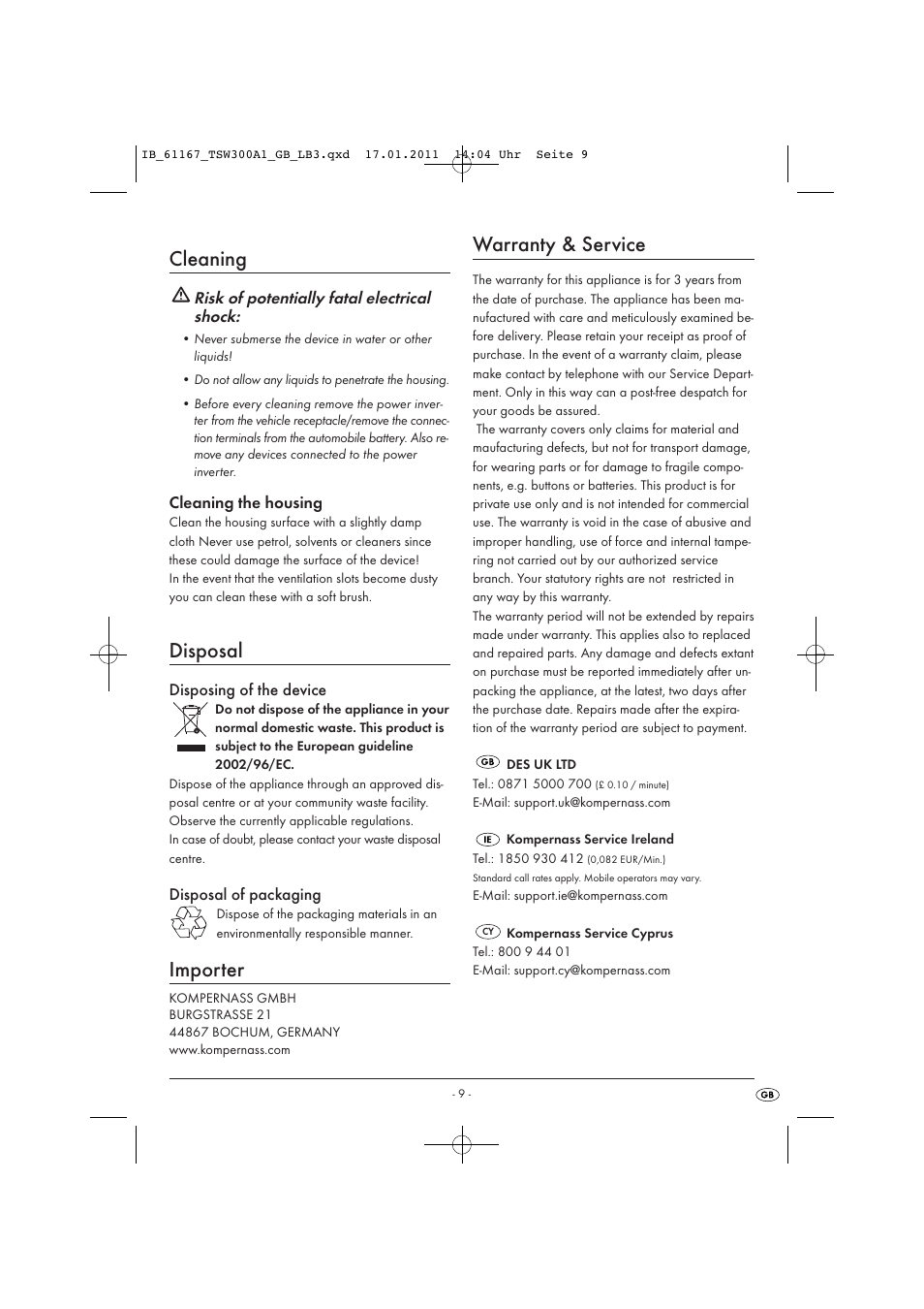 Cleaning, Disposal, Importer | Warranty & service, Risk of potentially fatal electrical shock, Cleaning the housing, Disposing of the device, Disposal of packaging | Tronic TSW 300 A1 User Manual | Page 11 / 42