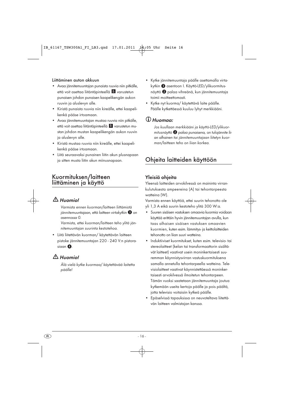 Kuormituksen/laitteen liittäminen ja käyttö, Ohjeita laitteiden käyttöön, Huomio | Huomaa, Yleisiä ohjeita | Tronic TSW 300 A1 User Manual | Page 18 / 42