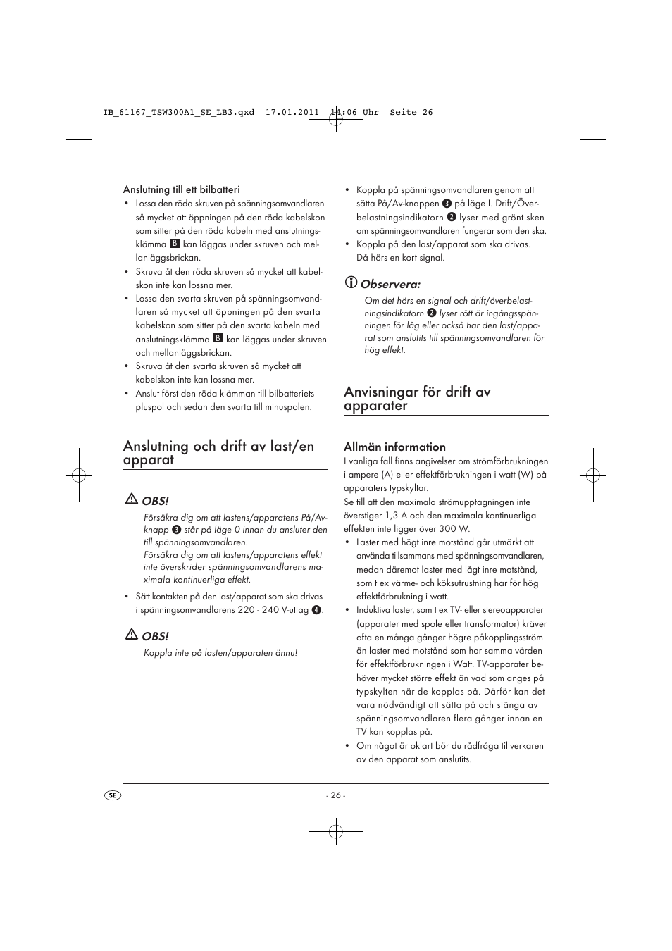 Anslutning och drift av last/en apparat, Anvisningar för drift av apparater, Observera | Allmän information | Tronic TSW 300 A1 User Manual | Page 28 / 42