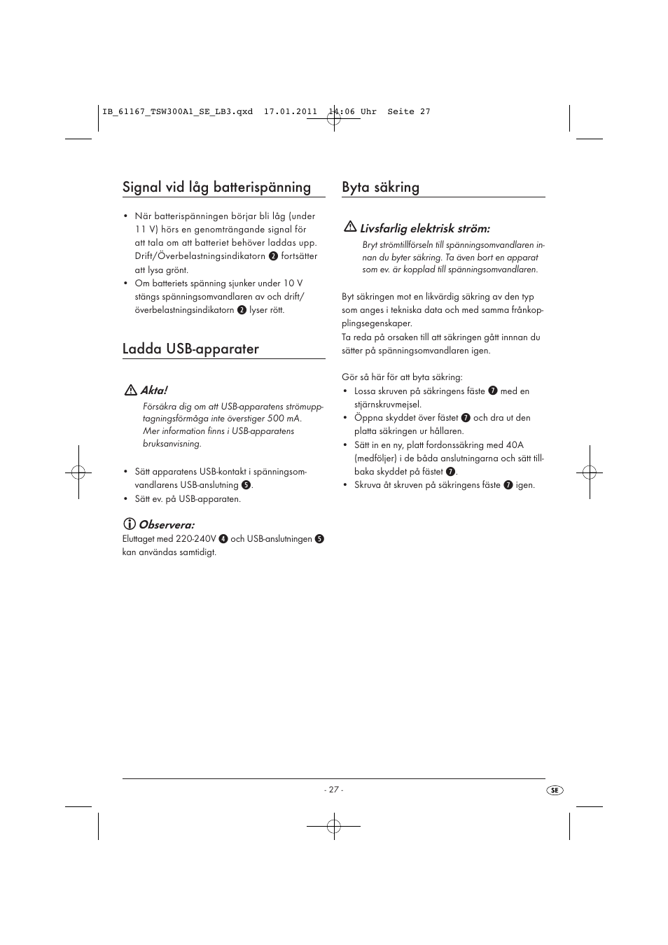 Signal vid låg batterispänning, Ladda usb-apparater, Byta säkring | Tronic TSW 300 A1 User Manual | Page 29 / 42