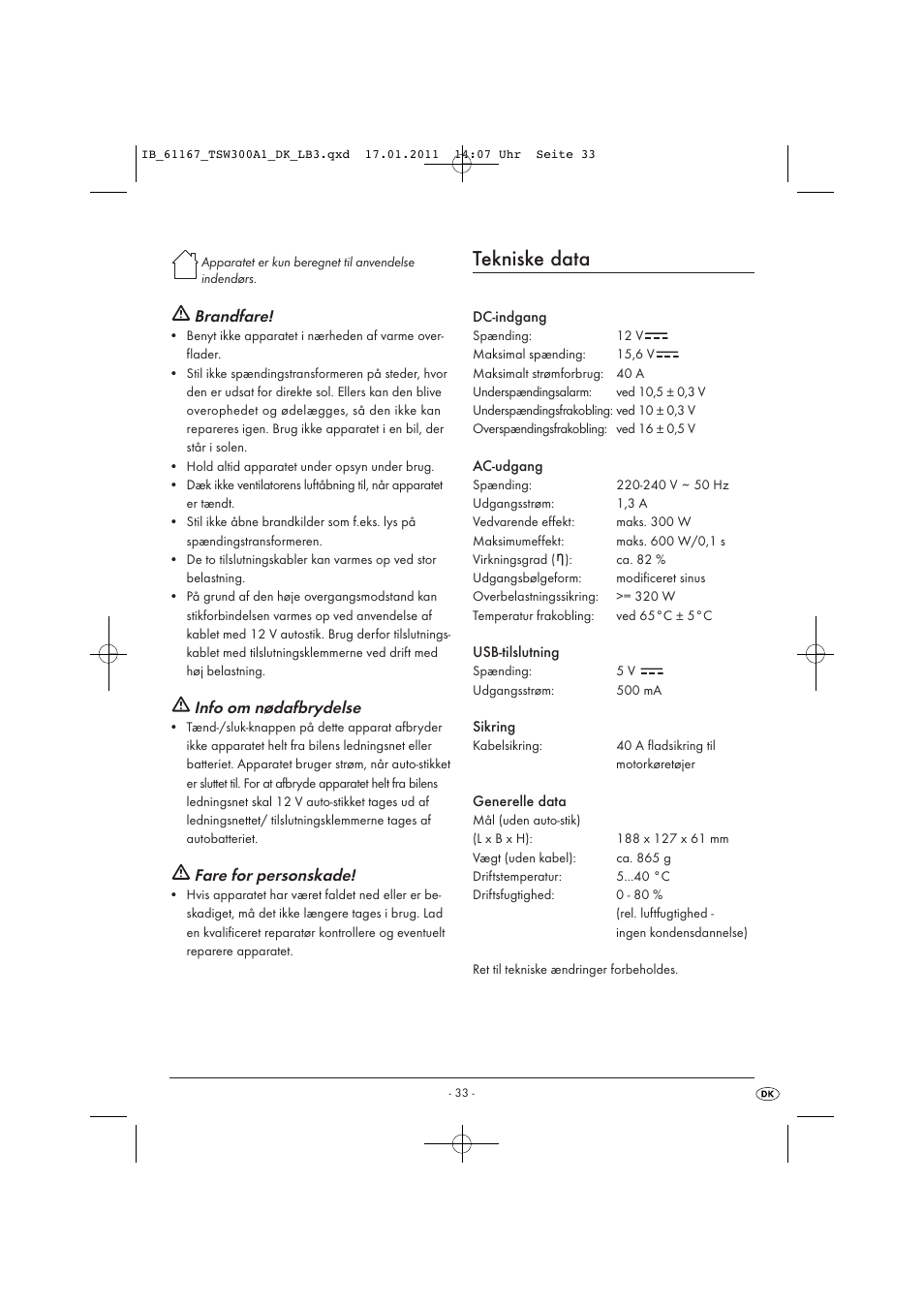 Tekniske data, Brandfare, Info om nødafbrydelse | Fare for personskade | Tronic TSW 300 A1 User Manual | Page 35 / 42