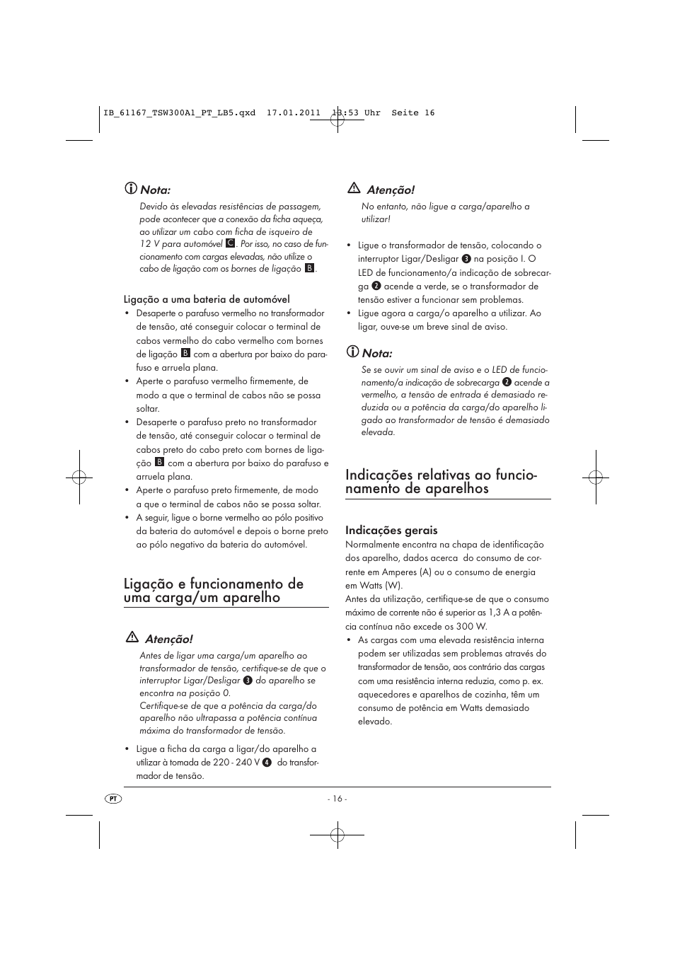 Ligação e funcionamento de uma carga/um aparelho, Nota, Atenção | Indicações gerais | Tronic TSW 300 A1 User Manual | Page 18 / 42